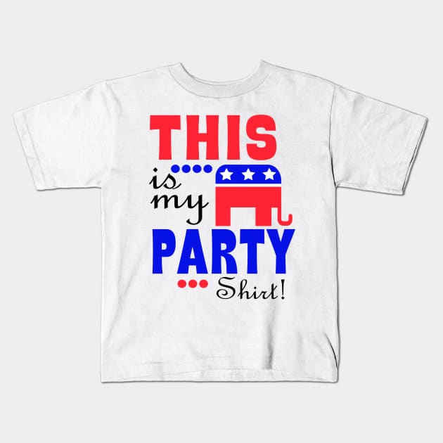This Is My Republican Party shirt Kids T-Shirt by Sunoria